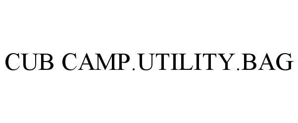 Trademark Logo CUB CAMP.UTILITY.BAG