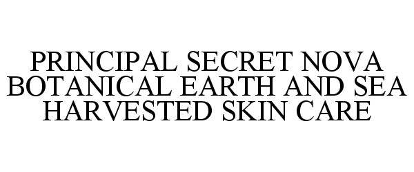  PRINCIPAL SECRET NOVA BOTANICAL EARTH AND SEA HARVESTED SKIN CARE