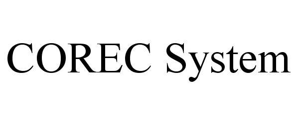  COREC SYSTEM