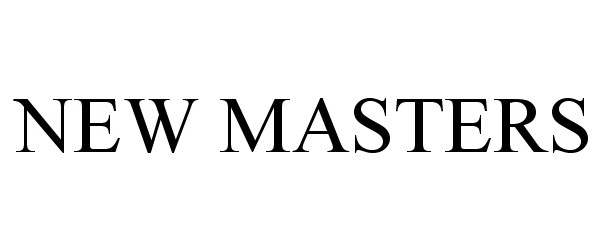 Trademark Logo NEW MASTERS