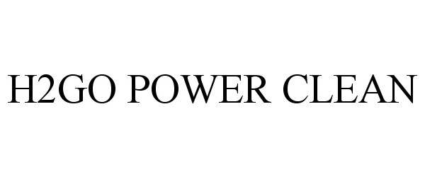 Trademark Logo H2GO POWER CLEAN