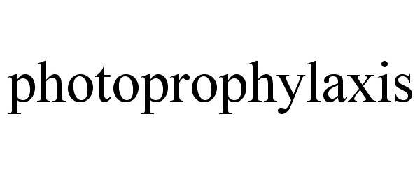  PHOTOPROPHYLAXIS