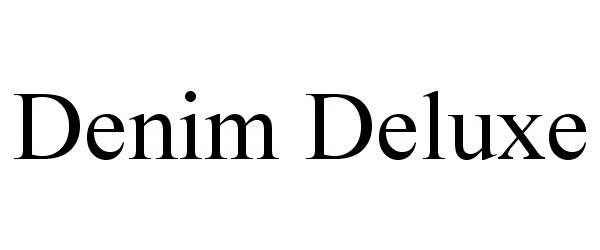 Trademark Logo DENIM DELUXE