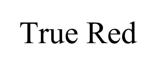 Trademark Logo TRUE RED