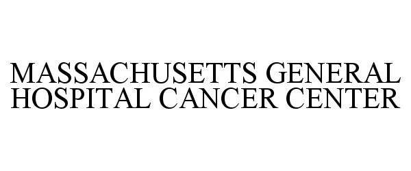  MASSACHUSETTS GENERAL HOSPITAL CANCER CENTER