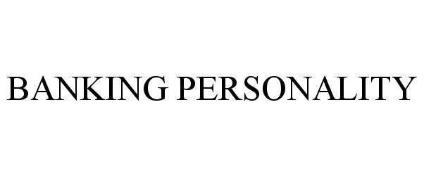 Trademark Logo BANKING PERSONALITY
