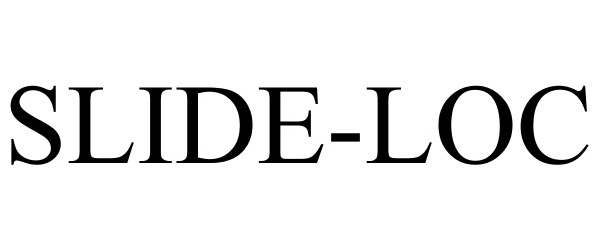 Trademark Logo SLIDE-LOC