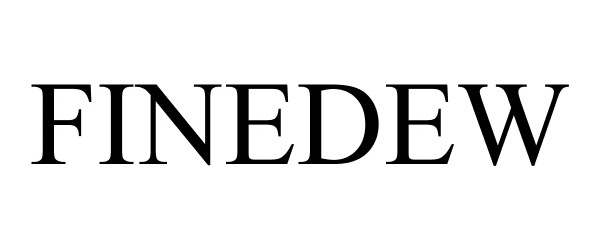 Trademark Logo FINEDEW