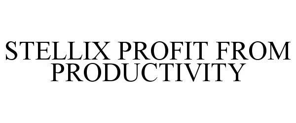  STELLIX PROFIT FROM PRODUCTIVITY