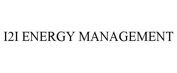 Trademark Logo I2I ENERGY MANAGEMENT