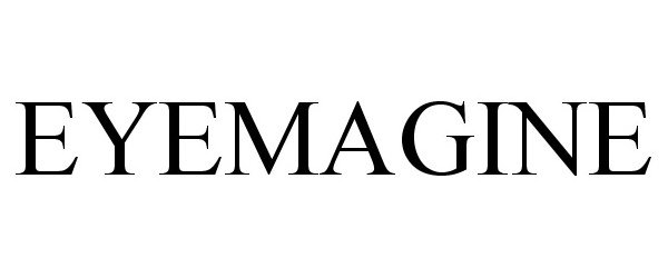 Trademark Logo EYEMAGINE