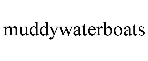 Trademark Logo MUDDYWATERBOATS