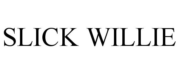 Trademark Logo SLICK WILLIE