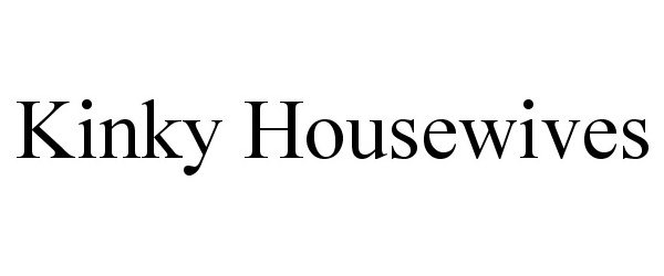  KINKY HOUSEWIVES