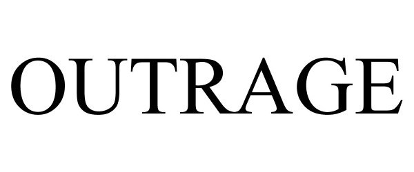 Trademark Logo OUTRAGE
