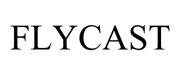 Trademark Logo FLYCAST