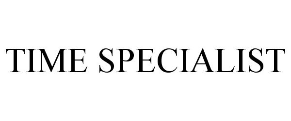 Trademark Logo TIME SPECIALIST