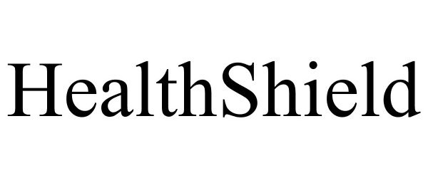Trademark Logo HEALTHSHIELD