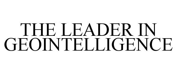  THE LEADER IN GEOINTELLIGENCE