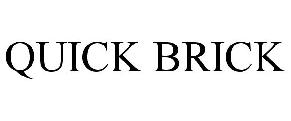 Trademark Logo QUICK BRICK