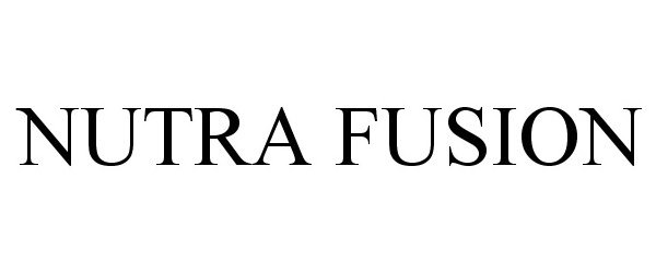 Trademark Logo NUTRA FUSION