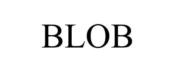 Trademark Logo BLOB