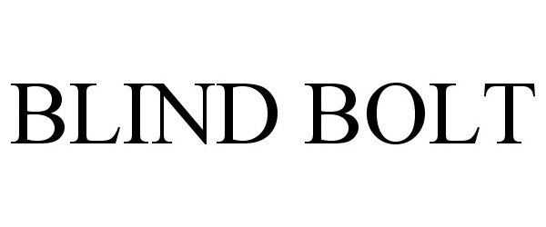 Trademark Logo BLIND BOLT