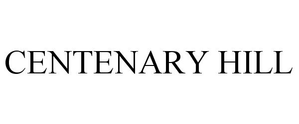 Trademark Logo CENTENARY HILL