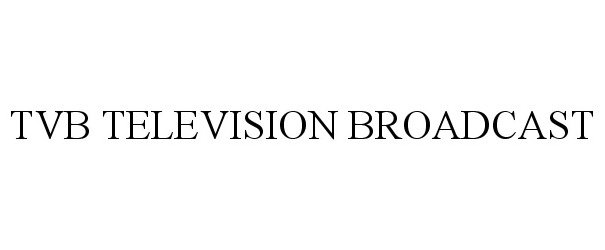  TVB TELEVISION BROADCAST