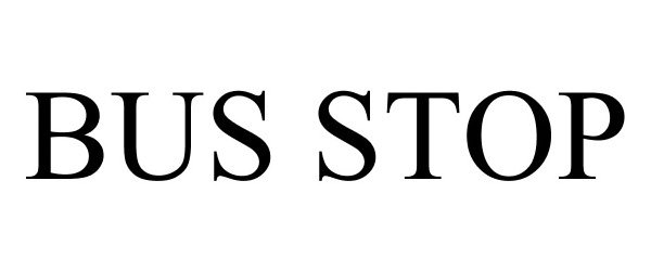 Trademark Logo BUS STOP