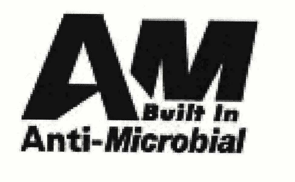  AM BUILT IN ANTI-MICROBIAL