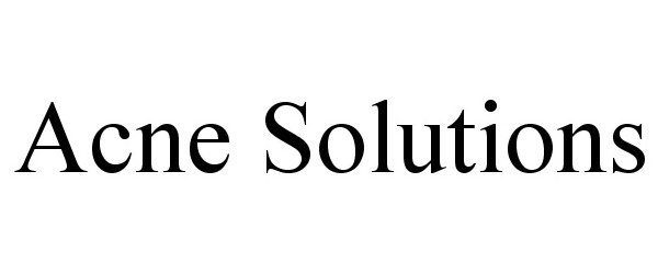 Trademark Logo ACNE SOLUTIONS