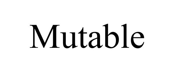 Trademark Logo MUTABLE
