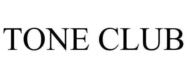 Trademark Logo TONE CLUB