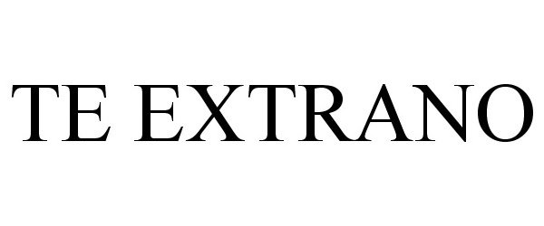Trademark Logo TE EXTRANO