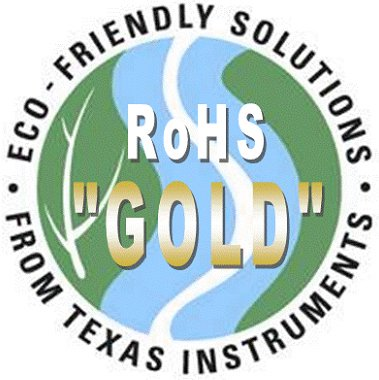  ROHS "GOLD" ECO-FRIENDLY SOLUTIONS FROM TEXAS INSTRUMENTS
