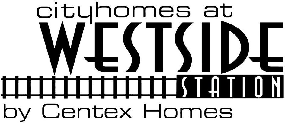 Trademark Logo CITYHOMES AT WESTSIDE STATION BY CENTEX HOMES