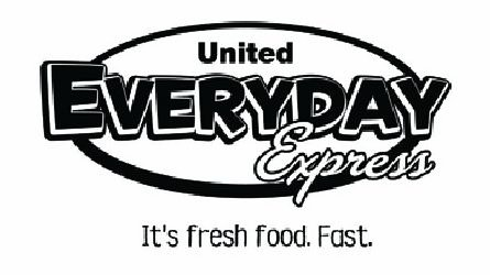  UNITED EVERYDAY EXPRESS IT'S FRESH FOOD. FAST.