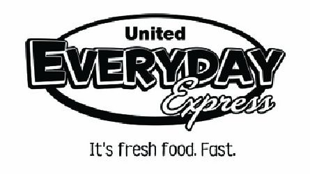 Trademark Logo UNITED EVERYDAY EXPRESS IT'S FRESH FOOD. FAST.