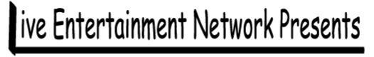 Trademark Logo LIVE ENTERTAINMENT NETWORK PRESENTS