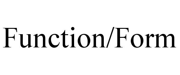  FUNCTION/FORM