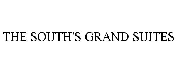Trademark Logo THE SOUTH'S GRAND SUITES