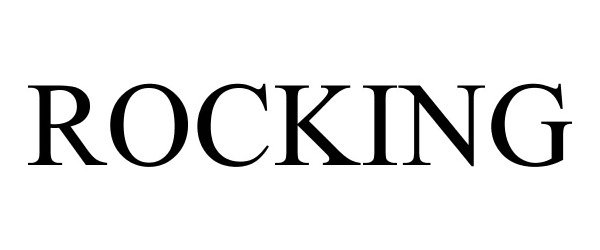 Trademark Logo ROCKING