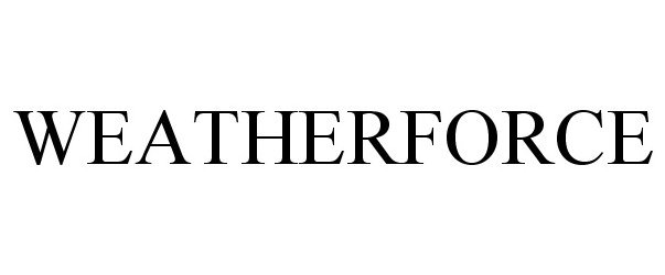 Trademark Logo WEATHERFORCE