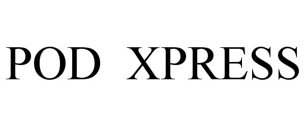 Trademark Logo POD XPRESS