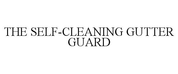  THE SELF-CLEANING GUTTER GUARD