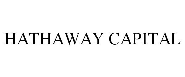 Trademark Logo HATHAWAY CAPITAL
