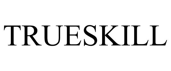 Trademark Logo TRUESKILL