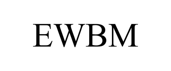 Trademark Logo EWBM