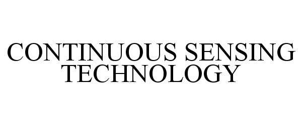  CONTINUOUS SENSING TECHNOLOGY